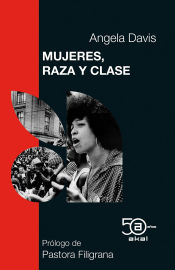 Portada de MUJERES, RAZA Y CLASE (EDICI?N 50 ANIVERSARIO)