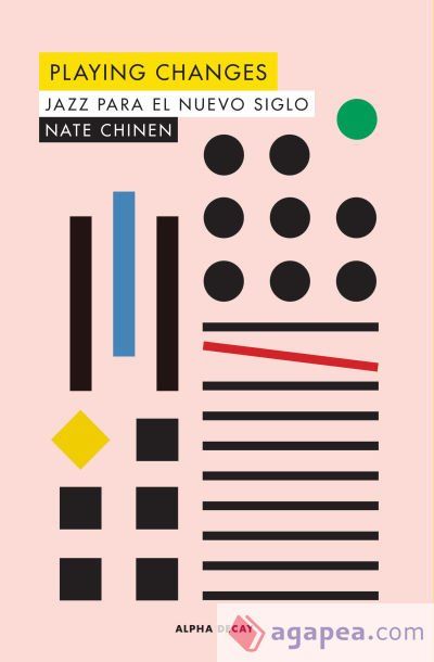 Playing changes . Jazz para el nuevo siglo