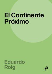 Portada de CONTINENTE PROXIMO,EL