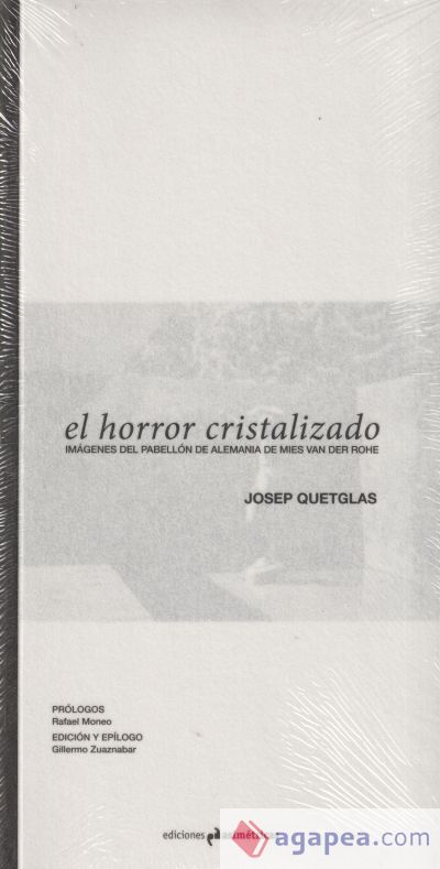 HORROR CRISTALIZADO,EL . Imagenes del Pabellón de Barcelona de Mies van der Rohe