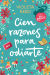 Portada de Cien razones para odiarte (Mis razones 1), de Violeta Reed