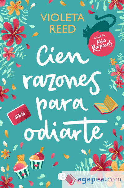 Cien razones para odiarte (Mis razones 1)