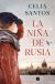 Portada de La ni&ntilde;a de Rusia, de Celia Santos