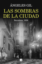 Portada de Las sombras de la ciudad. Barcelona, 1938