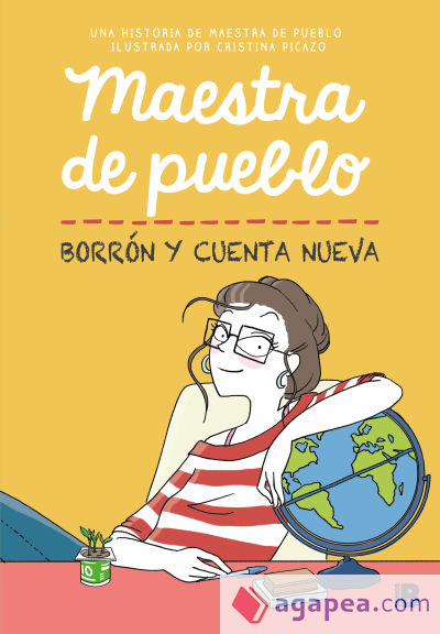 Maestra de pueblo. Borrón y cuenta nueva