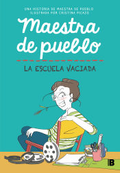 Portada de Maestra de pueblo. La escuela vaciada