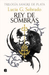 Rey De Sombras (sangre De Plata 2)