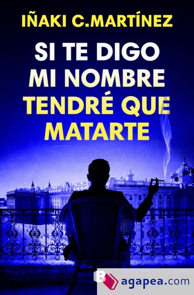 Si te digo mi nombre, tendré que matarte