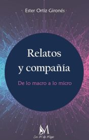 Portada de RELATOS Y COMPAÑÍA: DE LO MACRO A LO MICRO