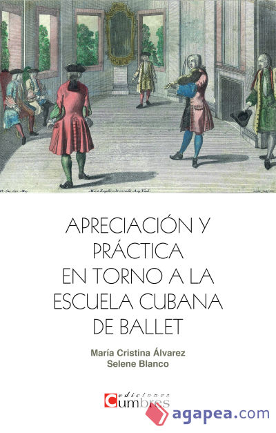 APRECIACIÓN Y PRÁCTICA EN TORNO A LA ESCUELA CUBANA DE BALLET