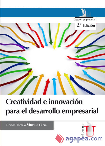 Creatividad e innovación para el desarrollo empresarial 2da edic