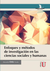 Portada de Enfoques y métodos de investigación en las ciencias sociales y humanas