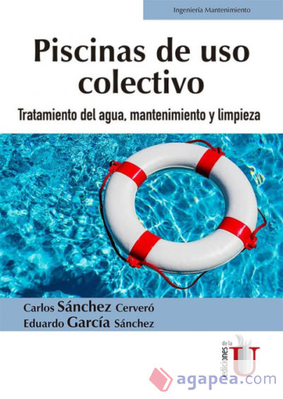 Piscinas de uso colectivo. Tratamiento del agua, mantenimiento y limpieza