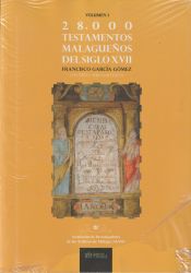 Portada de 28.000 TESTAMENTOS MALAGUEÑOS DEL SIGLO XVII (2 VOLÚMENES)