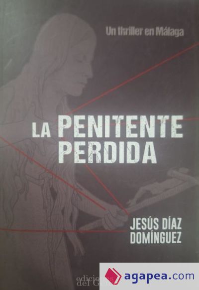 La penitente perdida. Un thriller en Málaga