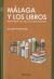 Portada de MÁLAGA Y LOS LIBROS, de Joaquin Palmerola Cánovas