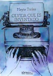 Portada de OLVIDA QUE ES INVENTADO