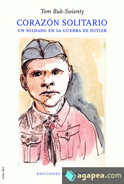 CORAZON SOLITARIO . Un soldado en la guerra de Hitler