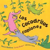 Los cocodrilos copiones Los cocodrilos copiones