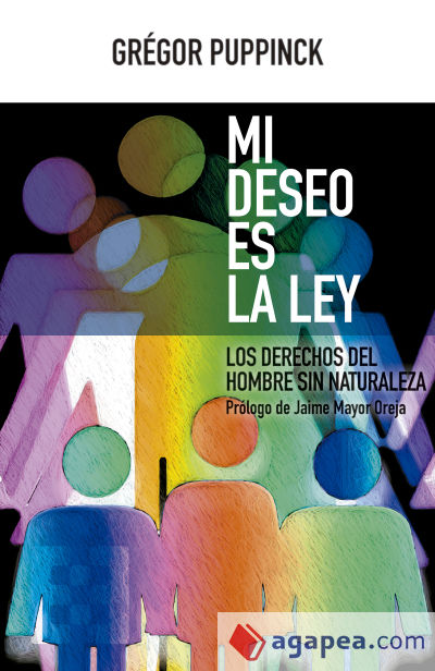 MI DESEO ES LA LEY . LOS DERECHOS DEL HOMBRE SIN NATURALEZA