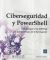 Portada de Ciberseguridad y Powershell, de AA.VV