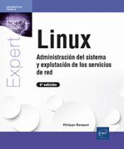 Portada de Linux - Administración del sistema y explotación de los servicios de red