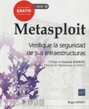 Portada de METASPLOIT VERIFIQUE LA SEGURIDAD DE SUS INFRAESTRUCTURAS