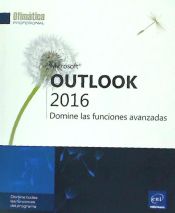 Portada de Outlook 2016 Domine las funciones avanzadas