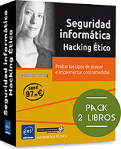 Portada de Seguridad informática - Hacking Ético: Pack de 2 libros: Probar los tipos de ataque e implementar contramedidas