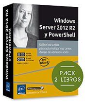 WINDOWS SERVER 2012 R2 Y POWERSHELL PACK DE 2 LIBROS: UTILICE LOS ...