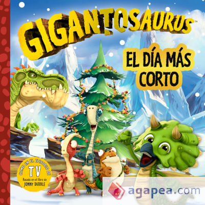 Gigantosaurus. El día más corto