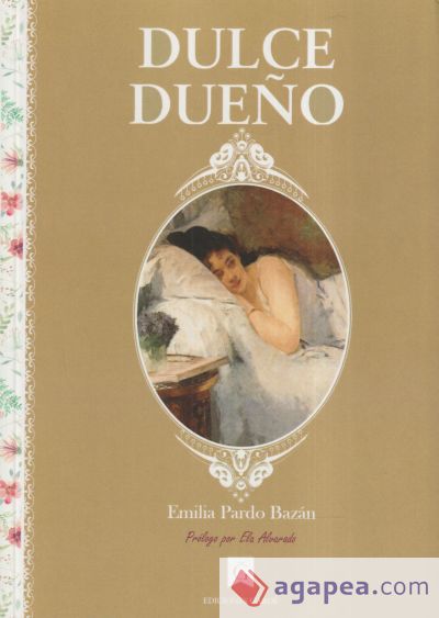 DULCE DUEÑO. EMILIA PARDO BAZAN