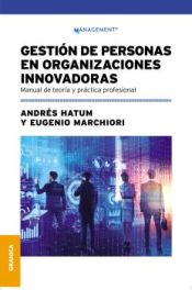Portada de Gestión De Personas En Organizaciones Innovadoras: Manual De Teoría Y Práctica Profesional