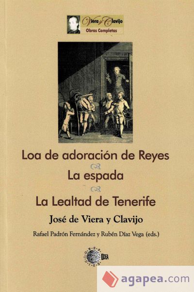 LOA DE ADORACION DE REYES / LA ESPADA / LA LEALTAD DE TENERIFE