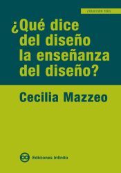 Portada de &iquest;Qu&eacute; dice del dise&ntilde;o la ense&ntilde;anza del dise&ntilde;o?