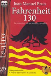 Portada de FAHRENHEIT 130 . LA TEMPERATURA A LA QUE ARDEN LOS EXPRESIDENTS