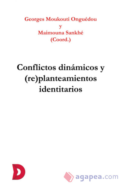 Conflictos dinámicos Y (re)planteamientos identitarios