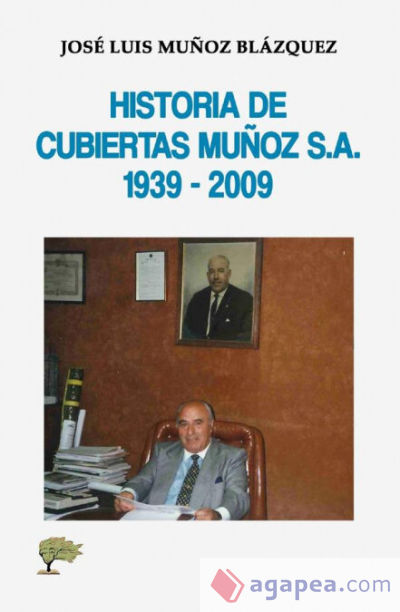 Historia de cubiertas Muñoz S.A. 1939 - 2009