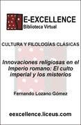 Portada de Innovaciones religiosas en el Imperio romano : el culto imperial y los misterios (Ebook)