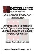 Portada de Introducción a la epigrafía latina : tipos, estructura y elementos básicos de las inscripciones latinas (Ebook)