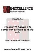 Portada de Theodor W. Adorno o La corrección estética de la filosofía (Ebook)