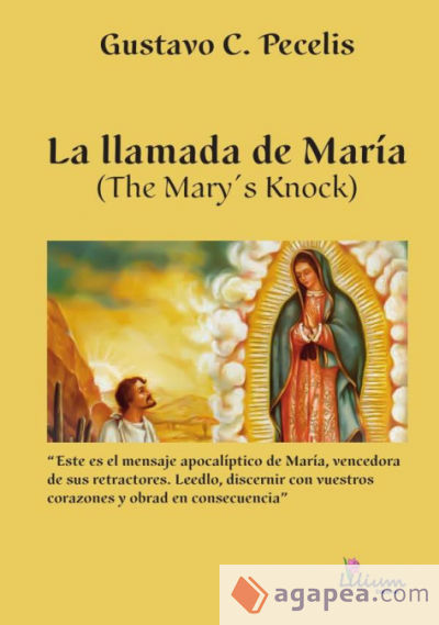 La llamada de María : The Mary s knock