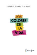 Portada de LOS COLORES DE LA VIDA (Ebook)