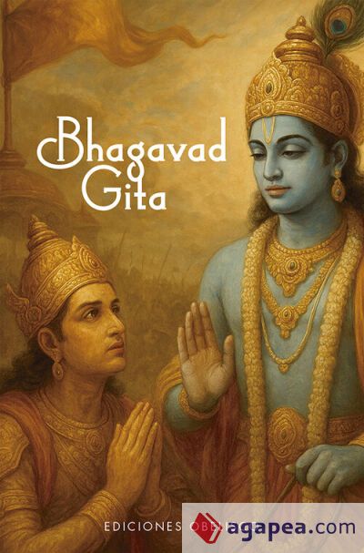 Bhagavad Gita Bhagavad Gita
