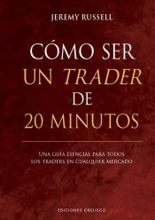 Portada de Cómo ser un trader de 20 minutos