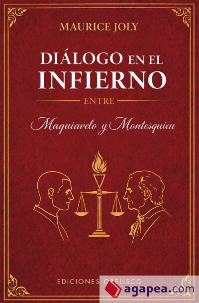 Diálogo en el infierno entre Maquiavelo y Montesquieu Diálogo en el infierno entre Maquiavelo y Montesquieu