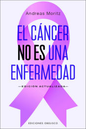 Portada de El cáncer no es una enfermedad (N.E.)