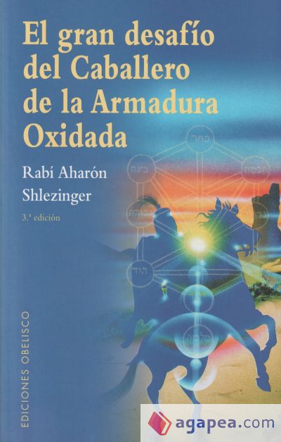 El gran desafío del caballero de la armadura oxidada (N.E.)