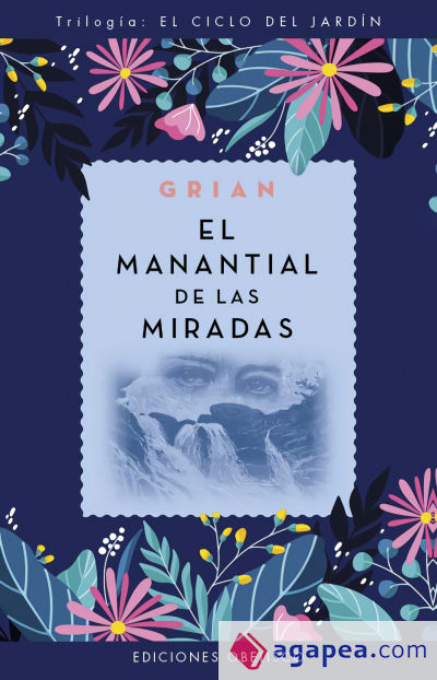 El manantial de las miradas (N.E.)