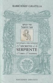 Portada de El secreto de la serpiente/ El libro de Hashmal